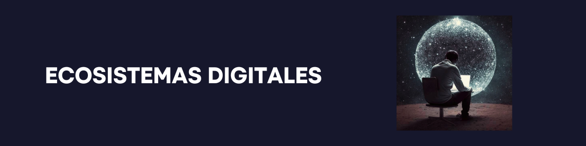 Ecosistemas digitales blog